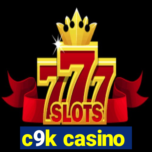 c9k casino